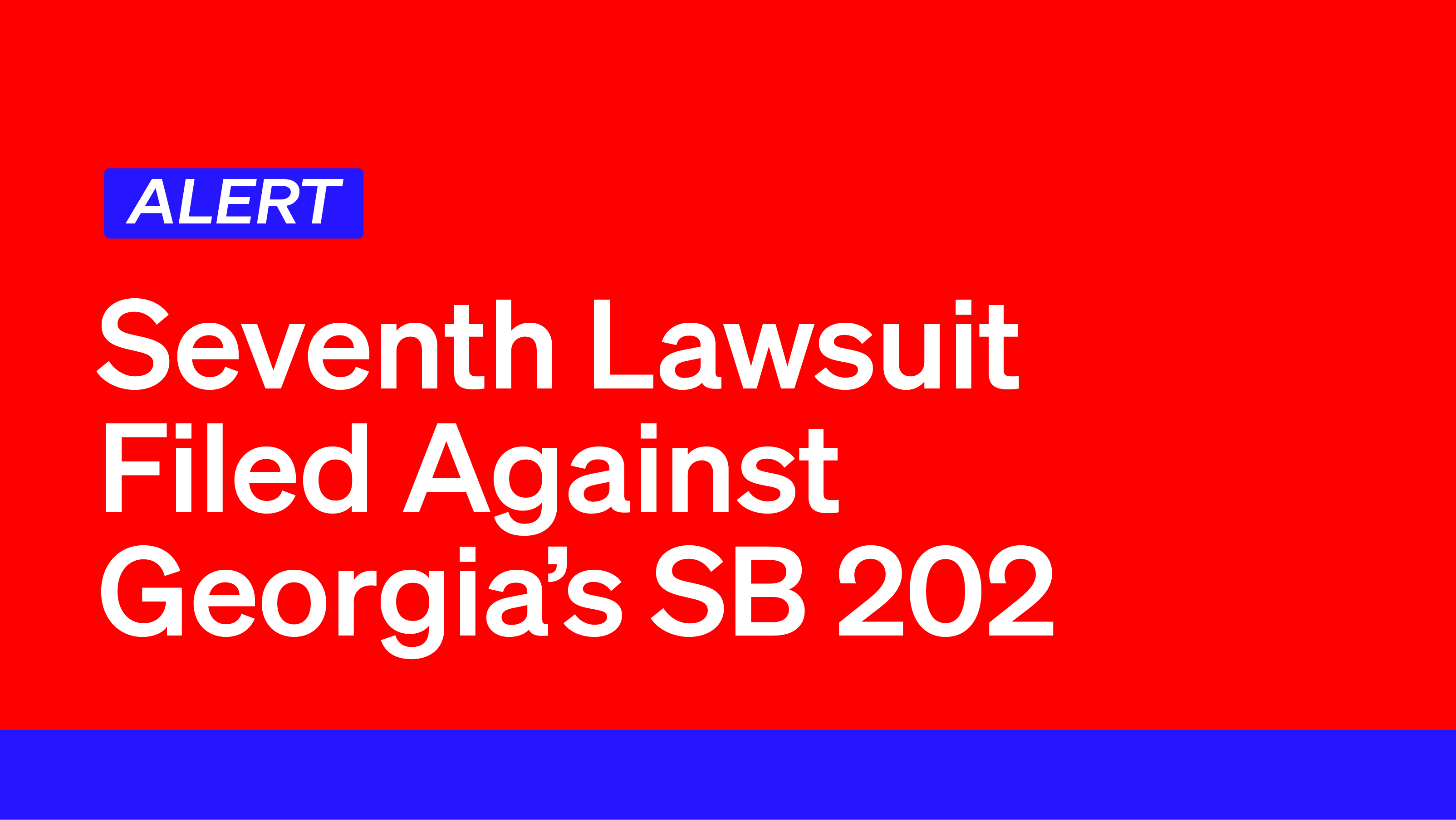 Seventh Suit Filed Against Georgia Suppression Bill Democracy Docket