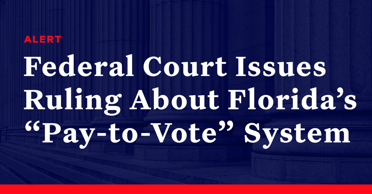 Federal Court Issues Ruling About Florida’s “Pay-to-Vote” System ...