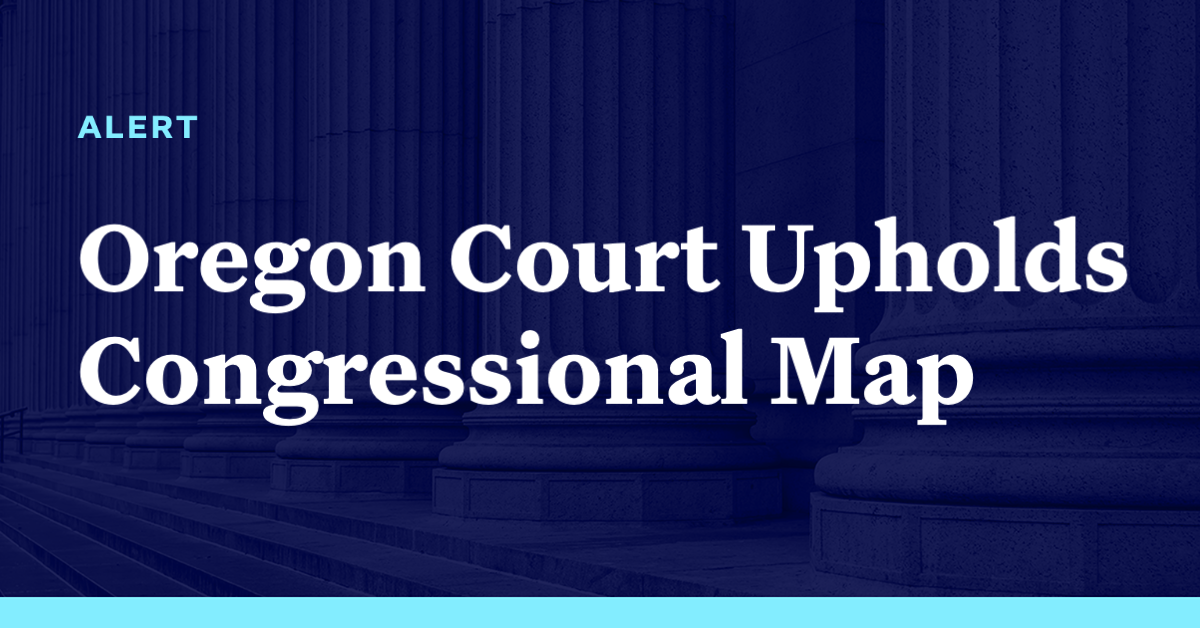 Oregon Court Upholds Congressional Map Democracy Docket