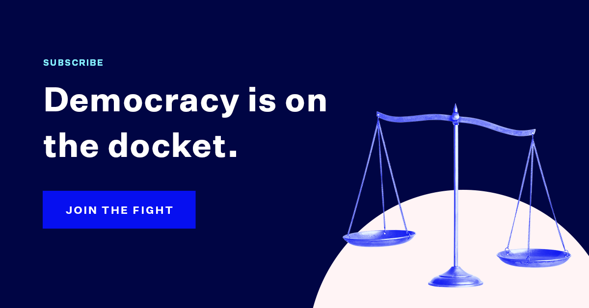 Democracy Is On The Docket (Subscribe) - Democracy Docket