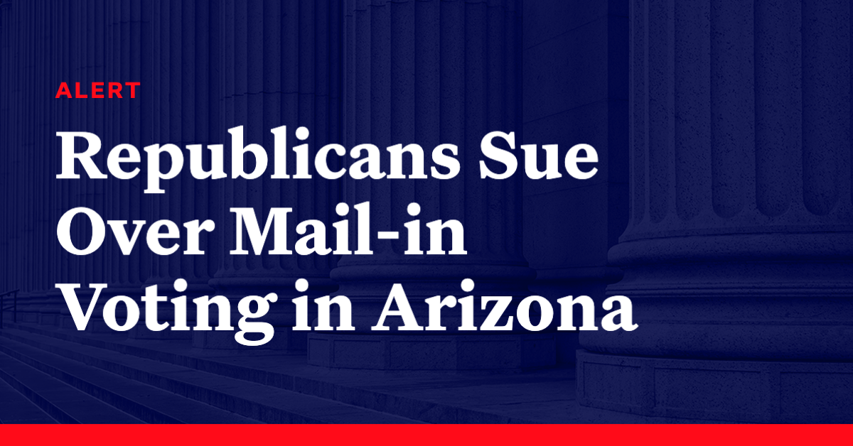 democracy-alerts-republicans-sue-over-mail-in-voting-in-arizona-democracy-docket