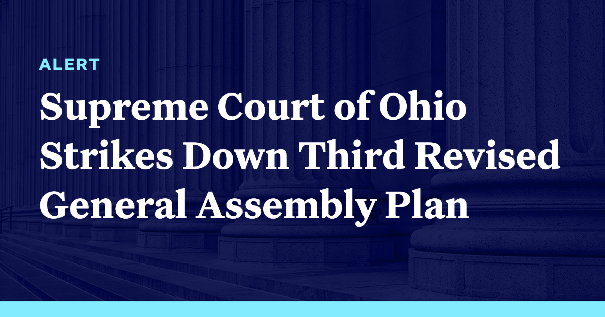 Supreme Court of Ohio Strikes Down Third Revised General Assembly Plan