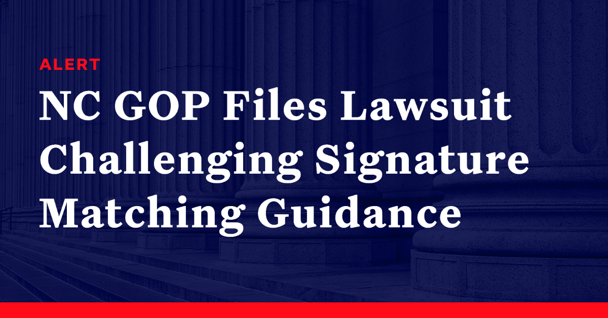 North Carolina Gop Files Lawsuit Challenging Signature Matching