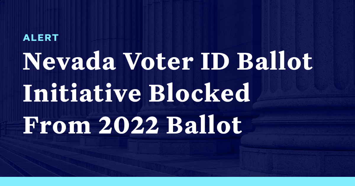 Nevada Voter ID Ballot Initiative Blocked From 2022 Ballot - Democracy ...