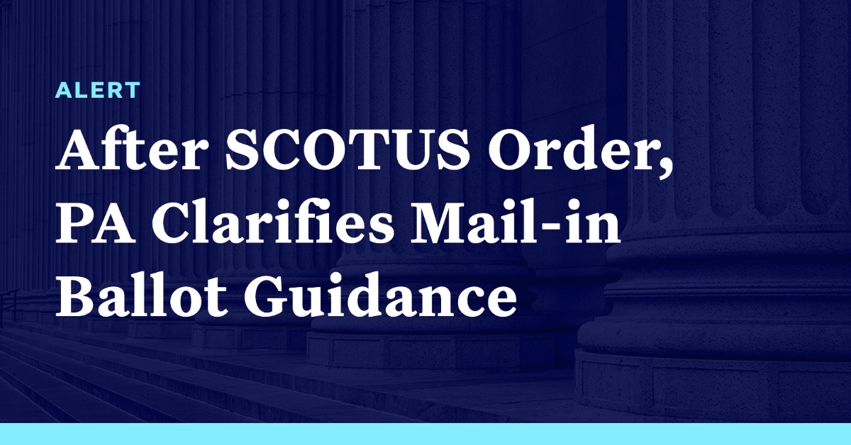After Us Supreme Court Order Pennsylvania Clarifies Mail In Ballot Guidance Democracy Docket 