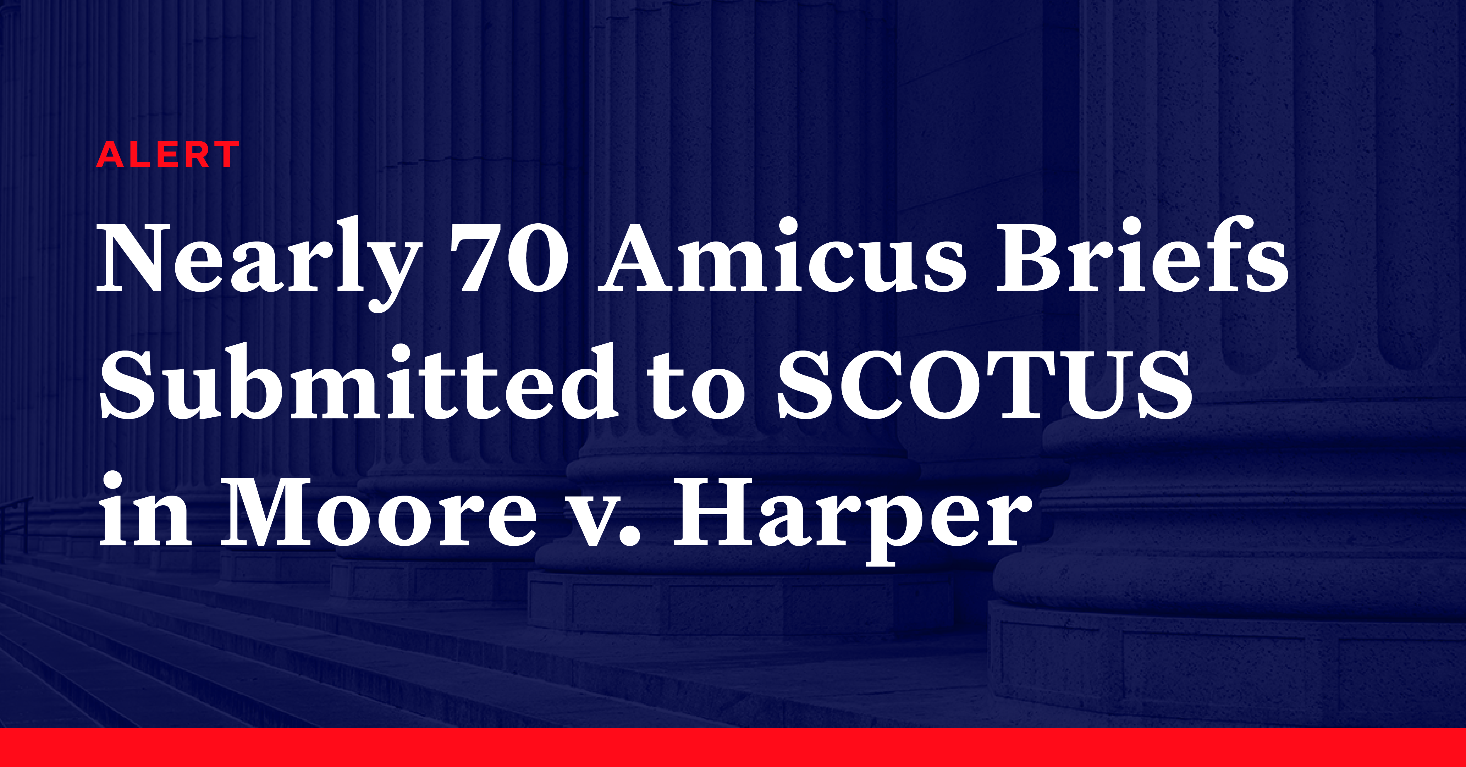 Nearly 70 Amicus Briefs Submitted To The U S Supreme Court In Moore V