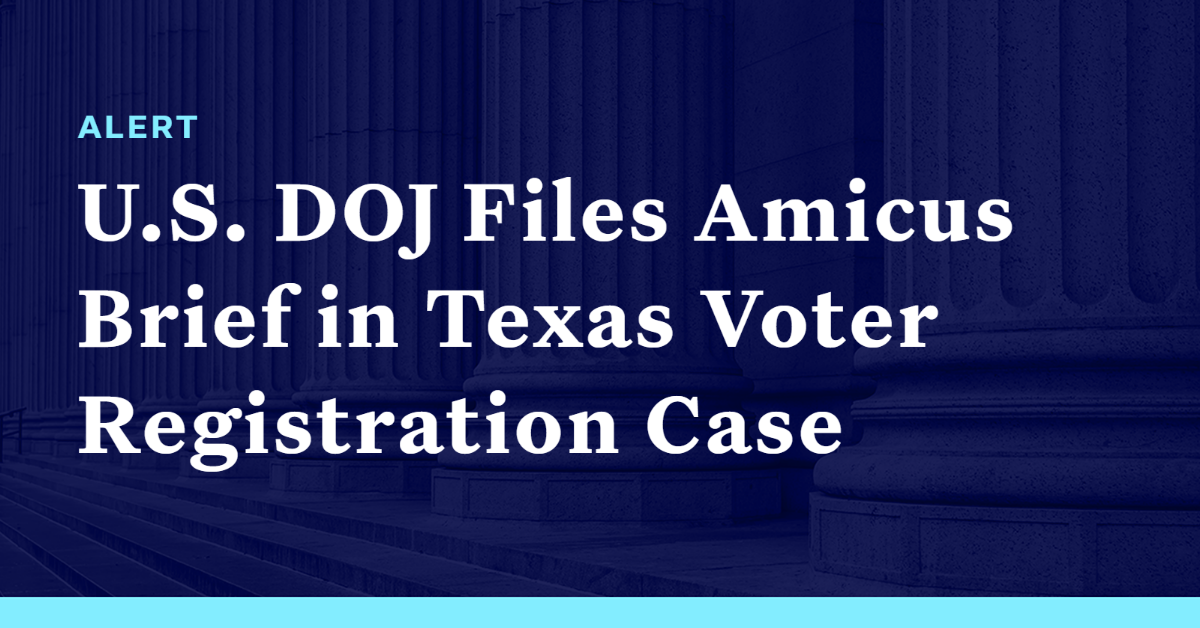 U.S. DOJ Files Amicus Brief In Texas Voter Registration Case ...