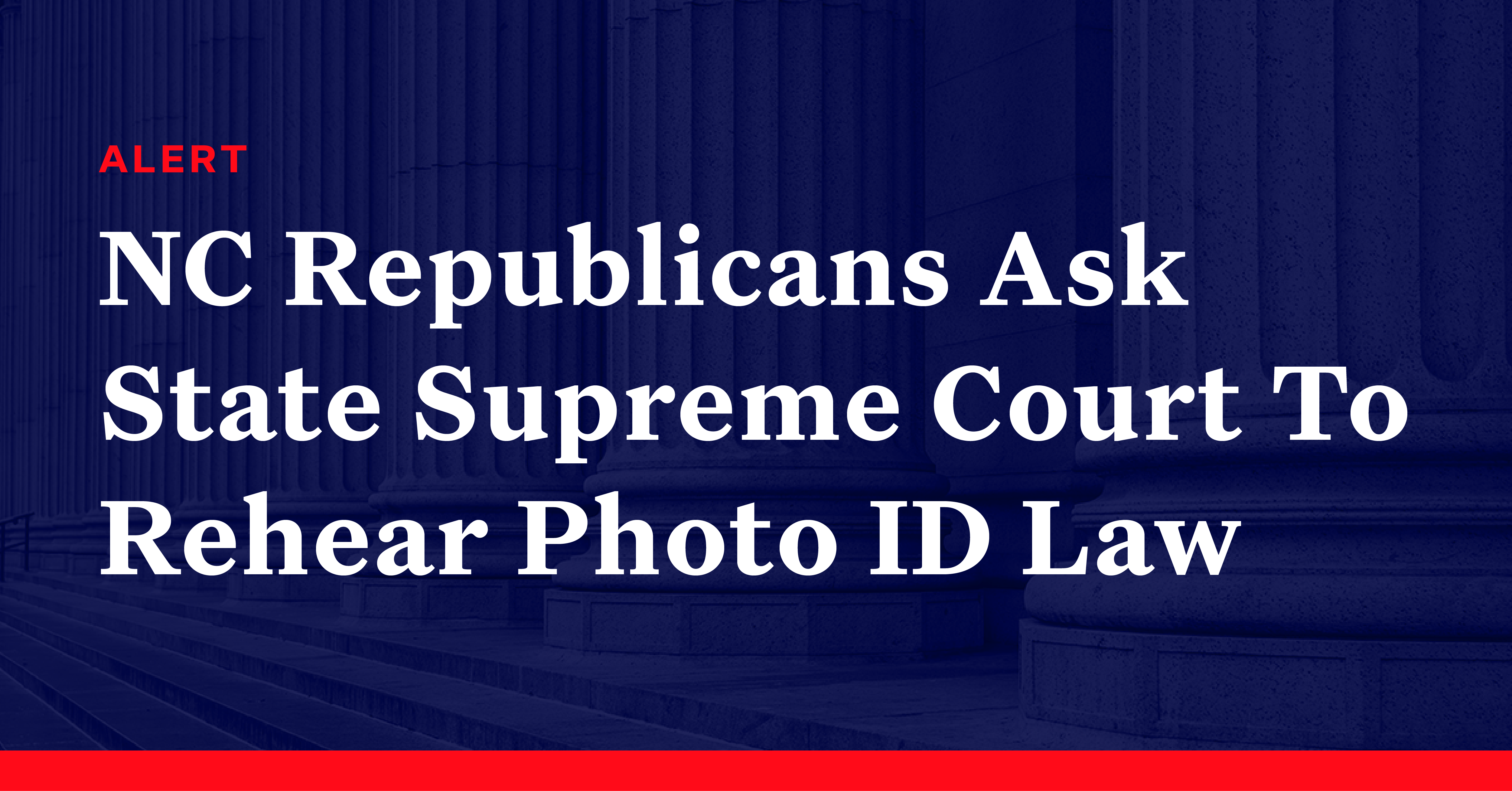 North Carolina Republicans Ask State Supreme Court To Rehear Photo ID ...