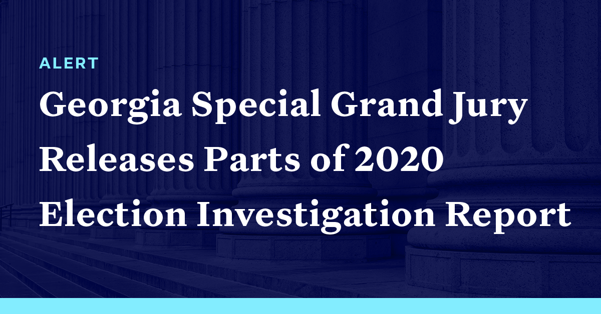 Georgia Special Grand Jury Releases Parts Of 2020 Election Investigation Report Democracy Docket