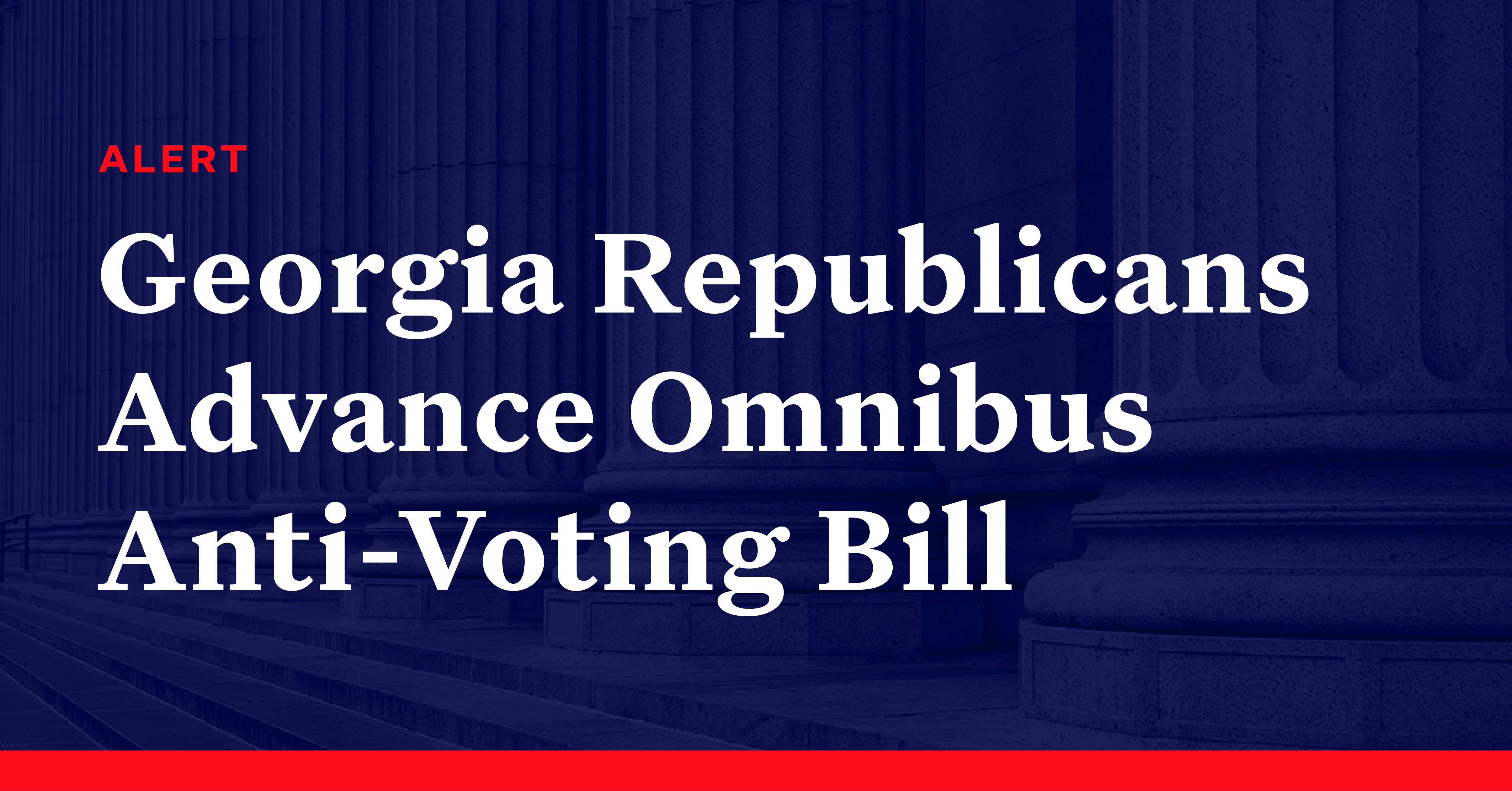 Georgia Republicans Advance Omnibus Anti Voting Bill Democracy Docket 3530