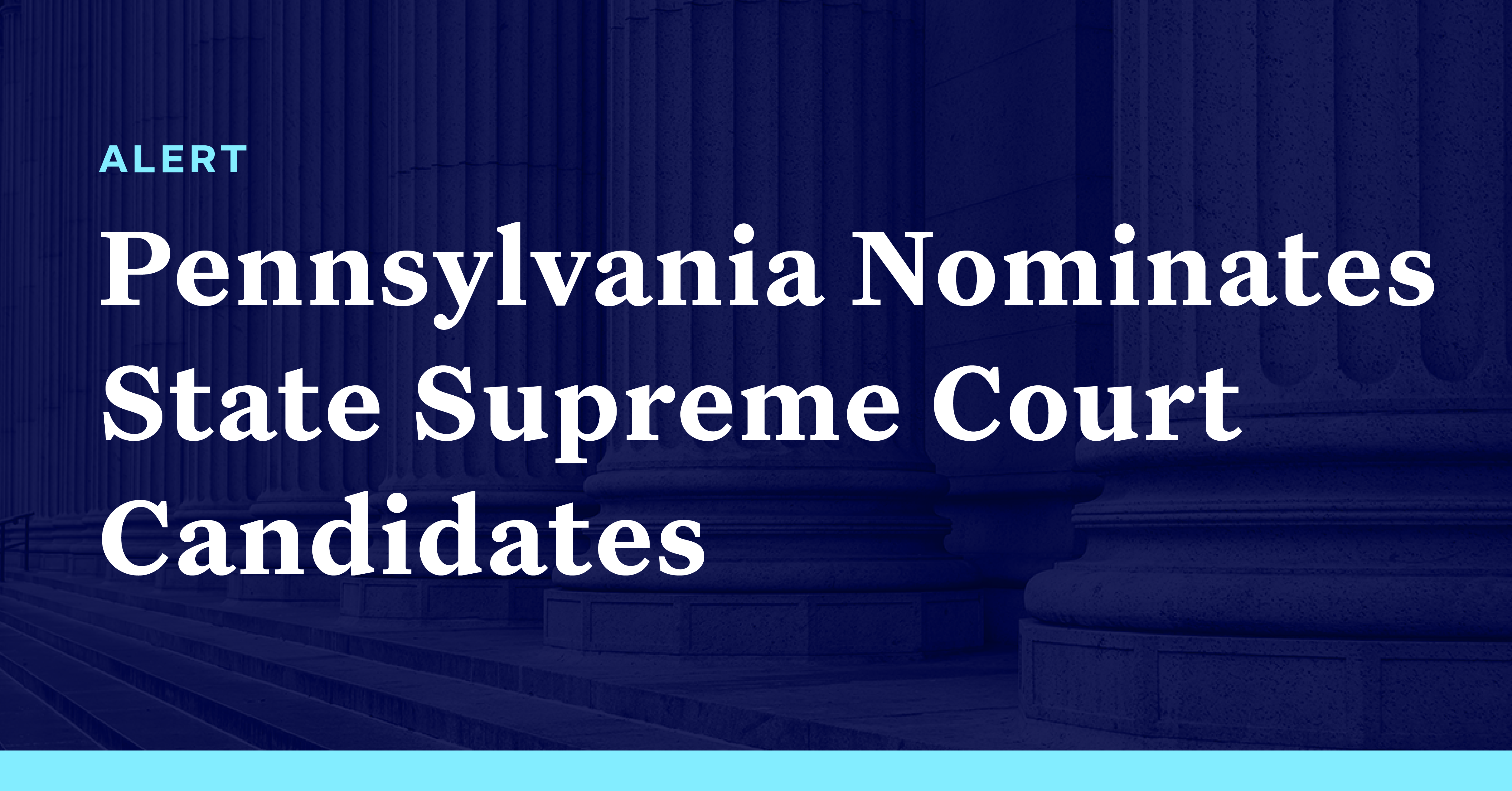 Pennsylvanians Nominate State Supreme Court Candidates Democracy Docket