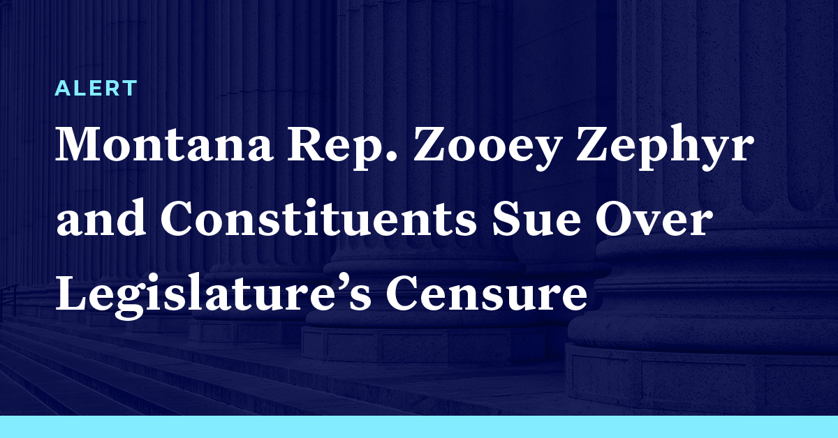 Montana Rep. Zooey Zephyr And Constituents Sue Over Legislature’s ...