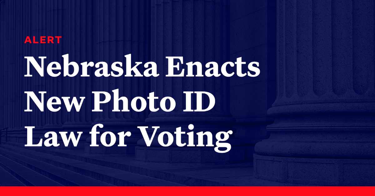 Nebraska Enacts New Photo ID Law for Voting Democracy Docket