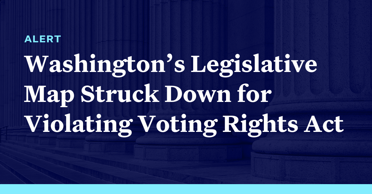 Federal Judge Rules Washington States Legislative Map Violates Section 2 Of The Voting Rights