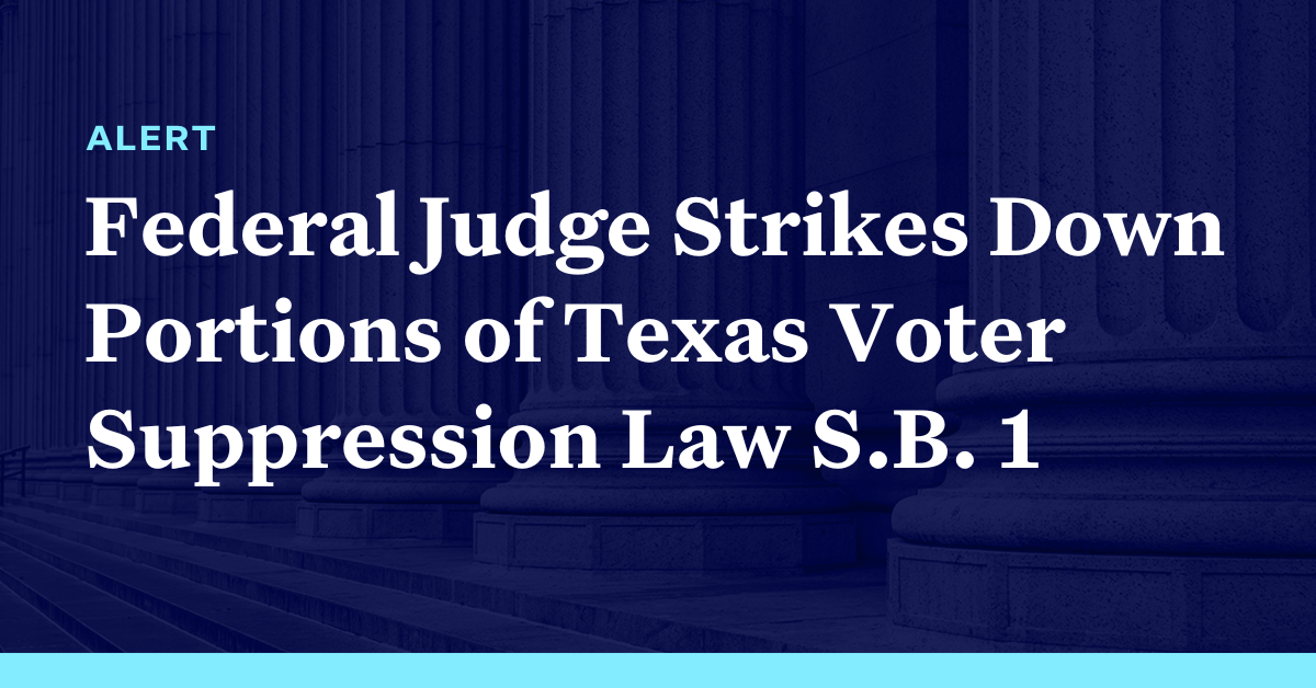 Federal Judge Strikes Down Portions Of Texas Voter Suppression Law S.B ...