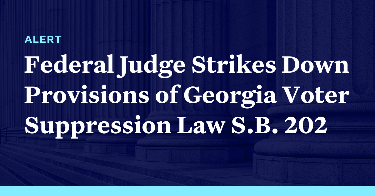 Federal Judge Strikes Down Provisions of Georgia Voter Suppression Law