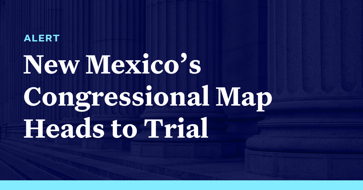 New Mexicos Congressional Map Heads To Trial Democracy Docket