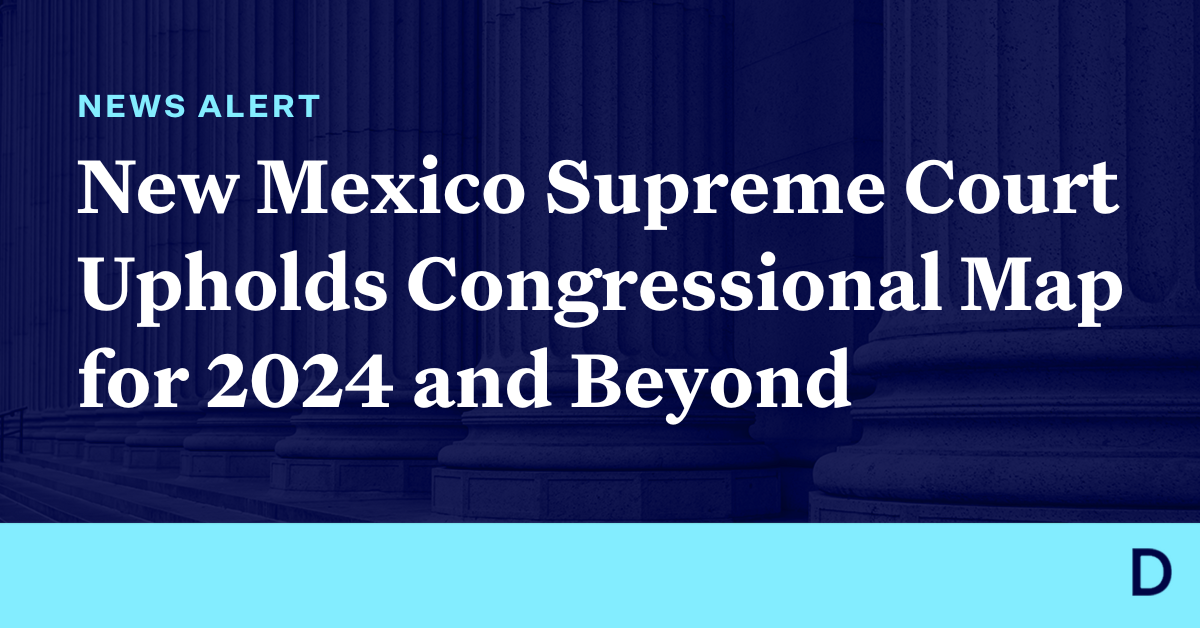 New Mexico Supreme Court Upholds Congressional Map for 2024 and Beyond