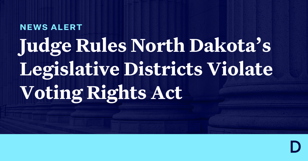 Federal Judge Rules North Dakota’s Legislative Districts Violate Voting ...