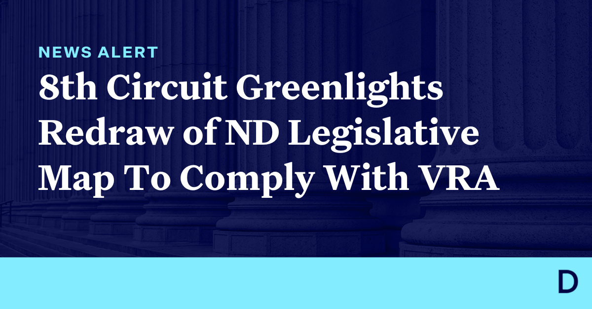 8th Circuit Greenlights Redraw of North Dakota Legislative Map To ...