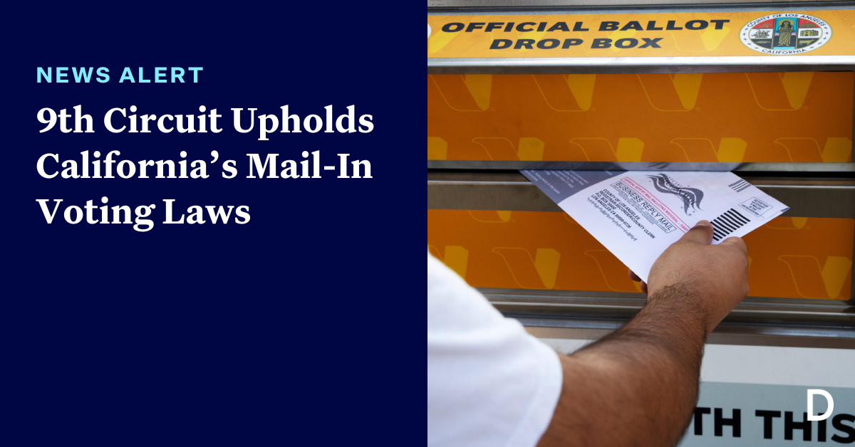 9th District upholds California’s mail-in voting laws