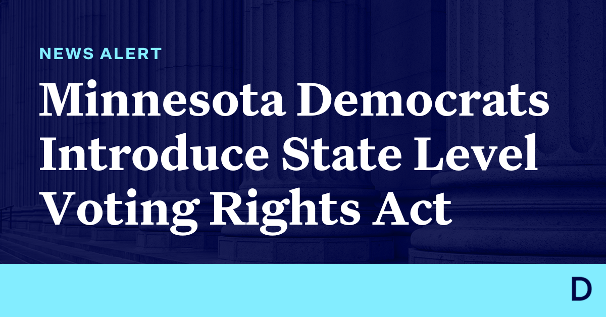 Minnesota Democrats Introduce State Level Voting Rights Act Democracy