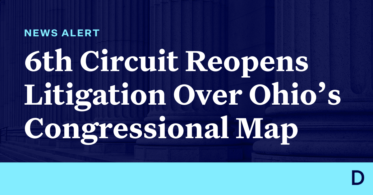 6th Circuit Reopens Litigation Over Ohio’s Congressional Map ...