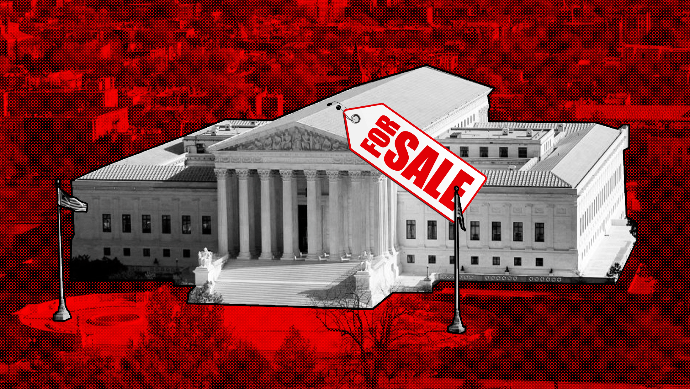 Red background with image of the U.S. Supreme Court in the middle and a FOR SALE sign attached to the Court.